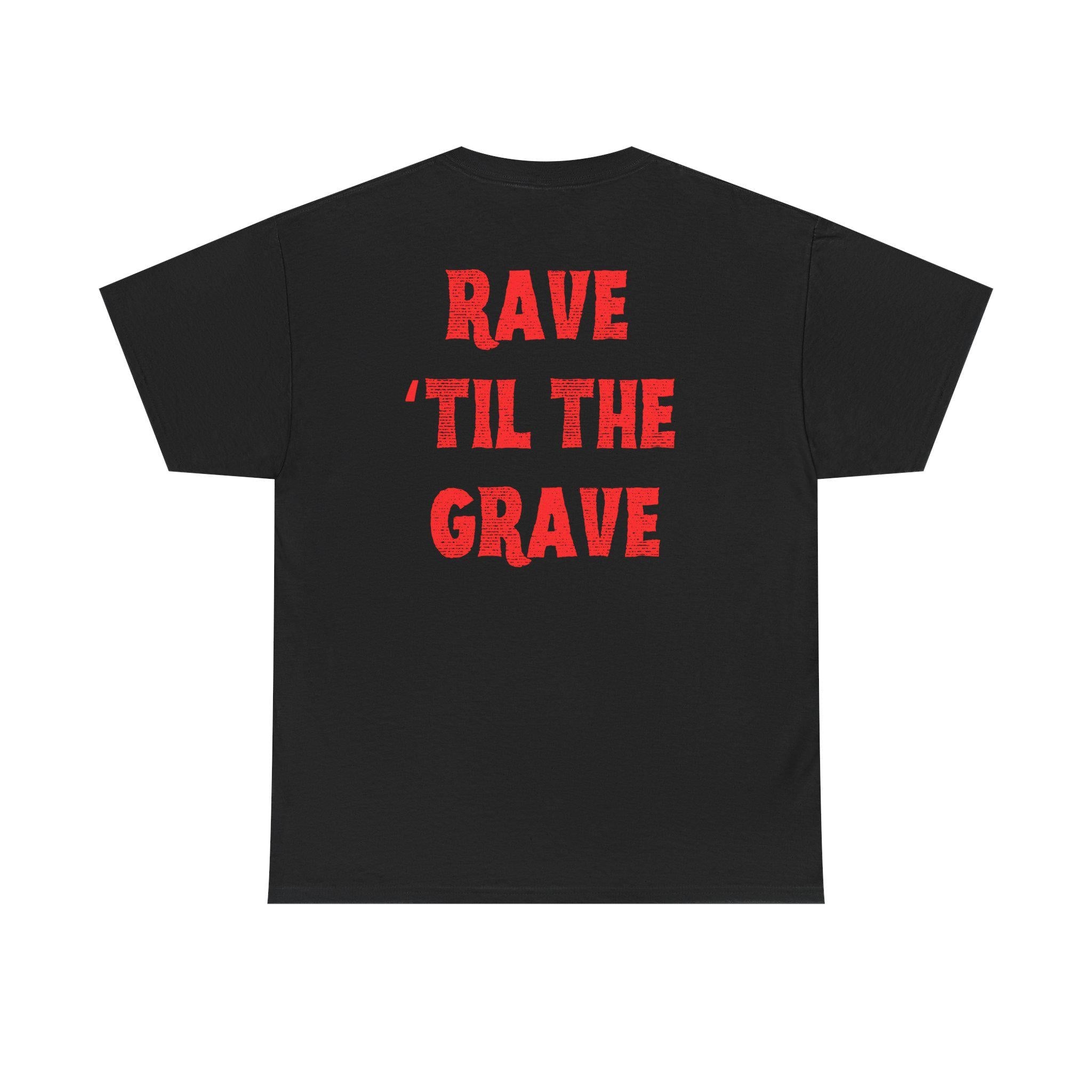 Rave 'Til the Grave T-Shirt: Skull in Sunglasses, Music Festival Top